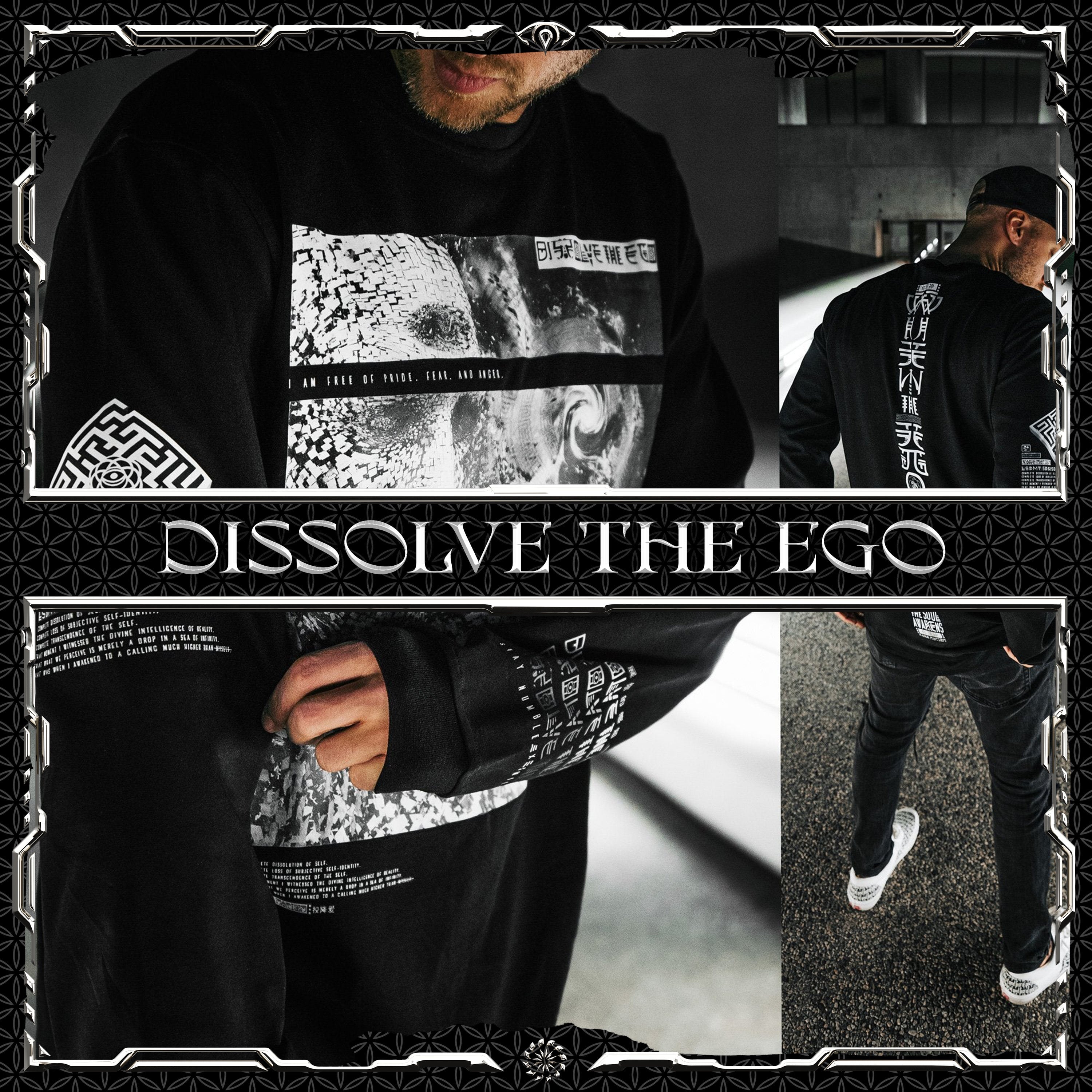 DISSOLVE THE EGO